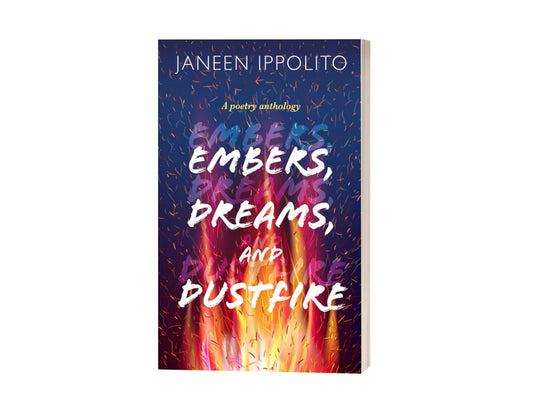 Embers, Dreams, and Dustfire: A Poetry Anthology - Autographed Paperback