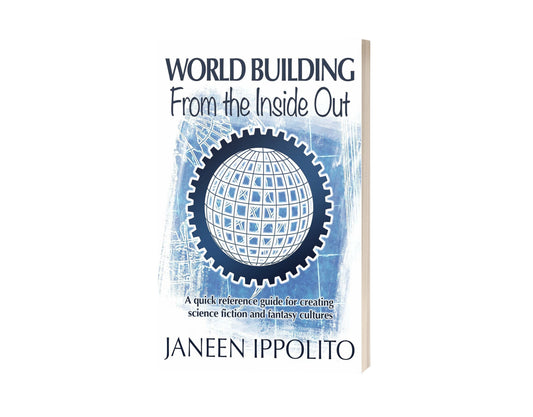 World Building from the Inside Out (World Building Made Easy Book 1) - Autographed Paperback