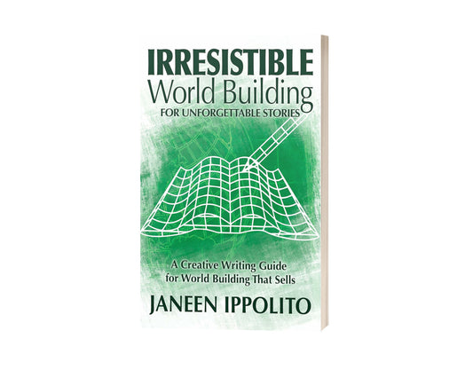 Irresistable World Building for Unforgettable Stories (World Building Made Easy Book 3) - Autographed Paperback